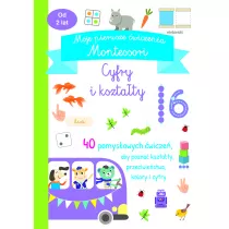 Moje pierwsze �wiczenia Montessori. Cyfry i kszta�ty