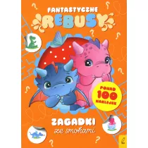 Zagadki ze smokami. Fantastyczne rebusy