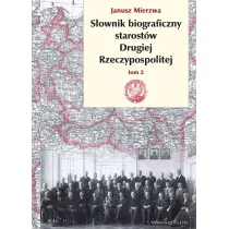 S�ownik biograficzny starost�w Drugiej Rzeczypospolitej. Tom 2
