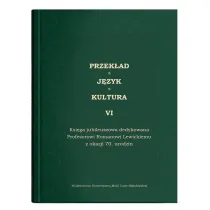 Przek�ad. J�zyk. Kultura T.6