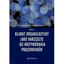 Klimat organizacyjny jako narz�dzie (de)motywowania pracownik�w
