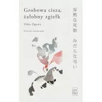 Grobowa cisza, �a�obny zgie�k
