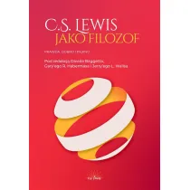 C.S. Lewis jako filozof. Prawda, Dobro i Pi�kno
