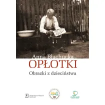 Op�otki. Obrazki z dzieci�stwa