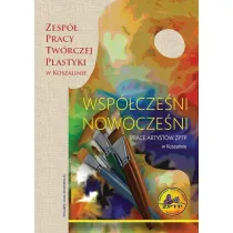 Wsp�cze�ni nowocze�ni Prace artyst�wn ZPTP w Szczecinie