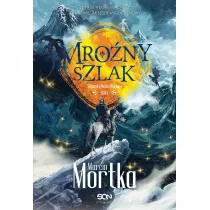 Mro�ny szlak. Strace�cy Madsa Voortena. Tom 1