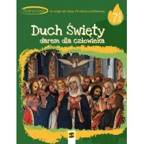 Duch wity darem dla czowieka. Podrcznik do religii dla klasy 7 szkoy podstawowej