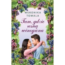 Tam gdzie rosn� winogrona