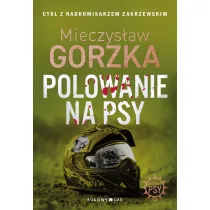 Polowanie na psy. W�ciek�e psy. Tom 1
