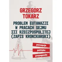 Problem eutanazji w pracach sejmu III Rzeczpospolitej
