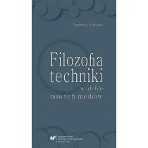 Filozofia techniki w dobie nowych medi�w