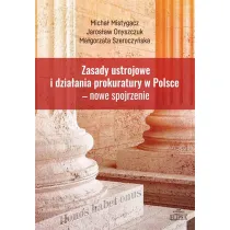 Zasady ustrojowe i dzia�ania prokuratury w Polsce