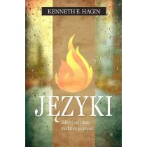 J�zyki. Odkryj cel i moc modlitwy j�zykami