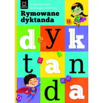 Rymowane dyktanda. Ortograficzne rymy dla chopaka i dziewczyny
