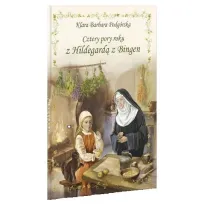 Cztery pory roku z Hildegard� z Bingen