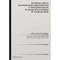 Metodyka pracy pe�nomocnika procesowego w post�powaniach ze skargi paulia�skiej