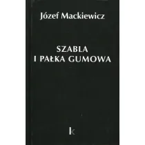 Dzie�a T.23 Szabla i pa�ka gumowa