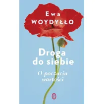 Droga do siebie. O poczuciu warto�ci