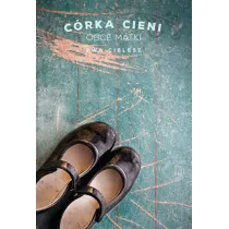 Obce matki. C�rka cieni. Tom 2