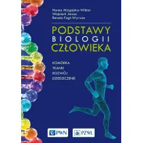 Podstawy biologii cz�owieka. Kom�rka, tkanki, rozw�j, dziedziczenie