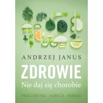 Zdrowie. Nie daj si chorobie