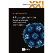 Mikroskopia Chemiczna I Analityczne Techniki Wielowymiarowe Oraz Sprz�one