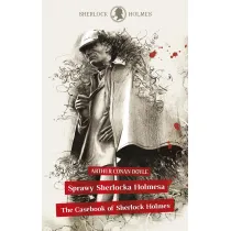 Sherlock Holmes. Sprawy Sherlocka Holmesa / The Casebook of Sherlock Holmes