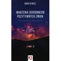 Marzenia ogrodnik�w pozytywnych zmian