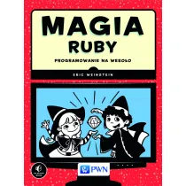 Magia Ruby. Programowanie na weso�o