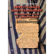 Arbeitslager Hartmannsdorf. Zapomniana filia KL Gross-Rosen