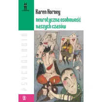 Neurotyczna osobowo�� naszych czas�w