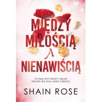 Mi�dzy mi�o�ci� a nienawi�ci�