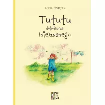 Tututu do�wiadcza (nie)znanego
