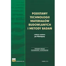 Podstawy technologii materia��w budowlanych i metody bada�