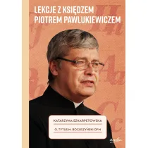 Lekcje z ksi�dzem Piotrem Pawlukiewiczem