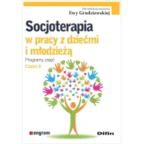 Socjoterapia w pracy z dzie�mi i m�odzie��. Programy zaj��. Cz�� 6