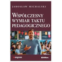 Wsp�czesny wymiar taktu pedagogicznego
