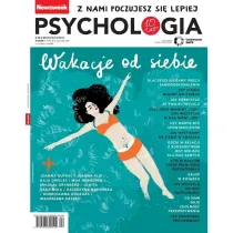 Newsweek Psychologia 4/2025 Wakacje od siebie