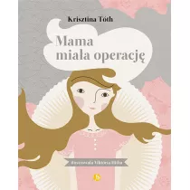 Mama mia�a operacj�