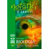 Notatki z Lekcji Biologii. Anatomia i fiziologia czowieka cz II. Cz 5