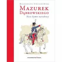 Mazurek Dbrowskiego. Nasz hymn narodowy w.3