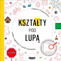 Ksztaty pod lup. Wielka wyprawa w wiat ksztatw