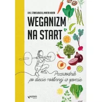 Weganizm na start. Przewodnik po diecie ro�linnej w sporcie