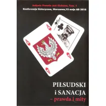 Pi�sudski i sanacja - prawda i mity
