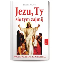 Jezu, Ty si� tym zajmij