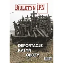 Biuletyn IPN nr 4/2025 Deportacje. Katy�. Obozy