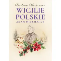 Wigilie Polskie Adama Mickiewicza