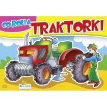 Kolorowanka z nakljekami. Co robi� traktorki? Traktor-wymiana ko�a 879