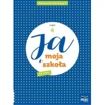 Ja i moja szko�a na nowo. Podr�cznik. Klasa 1. Cz�� 4