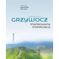 Krzysztof Grzywocz. Inspirowany &ndash; inspiruj�cy